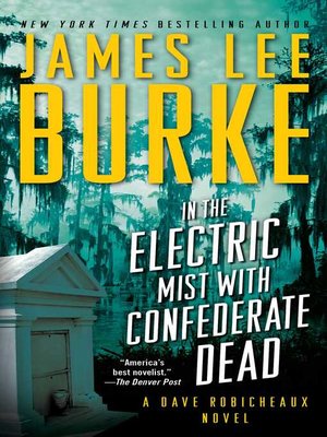 cover image of In the Electric Mist with Confederate Dead